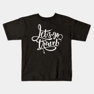 Let's Go Travel Kids T-Shirt